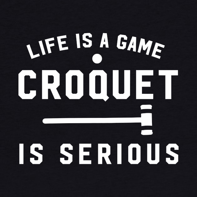 Life Is Like A Game. Croquet Is Serious by amalya